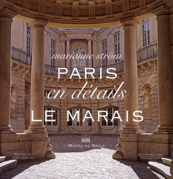 Paris en détail : Le Marais. Edition bilingue français-anglais