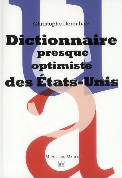 Dictionnaire presque optimiste des Etats-Unis