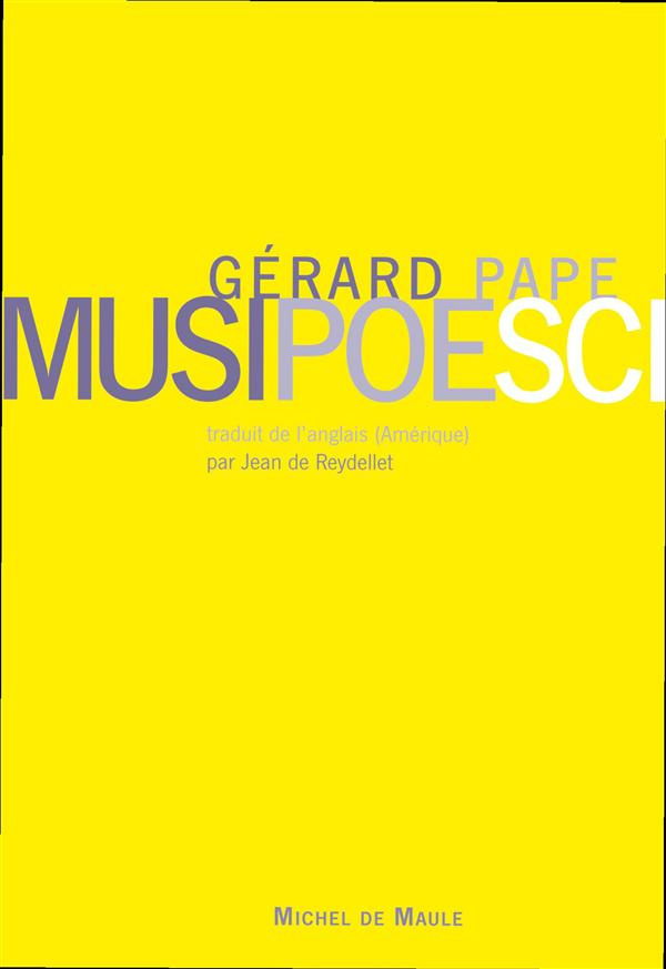 MUSIPOESCI. Ecrits autour de la musique, Edition bilingue français-anglais, avec 1 CD audio