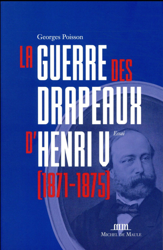 La guerre des drapeaux d'Henri V (1871-1875)