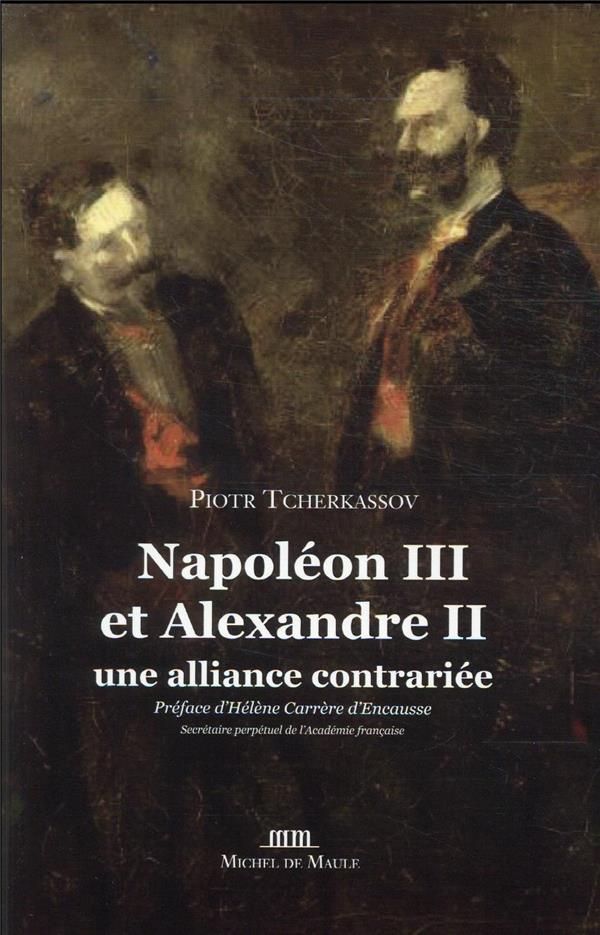 Napoléon III et Alexandre II. Une alliance contrariée