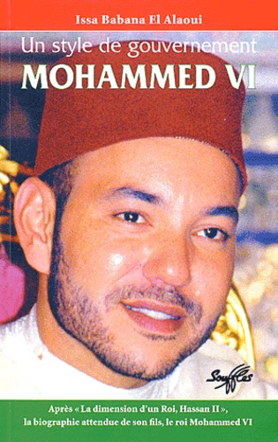 Mohammed VI. Un style de gouvernement