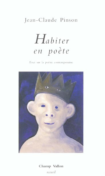 Habiter en poète. Essai sur la poésie contemporaine