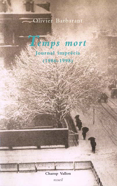 TEMPS MORT. Journal imprécis (1968-1998)