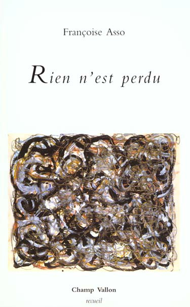 Rien n'est perdu. Récit