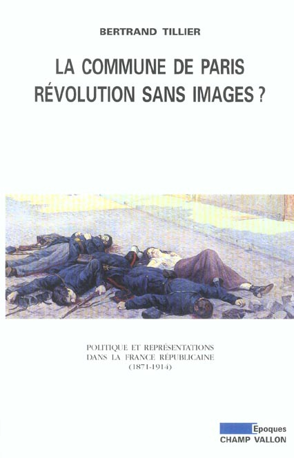 LA COMMUNE DE PARIS REVOLUTION SANS IMAGES ?