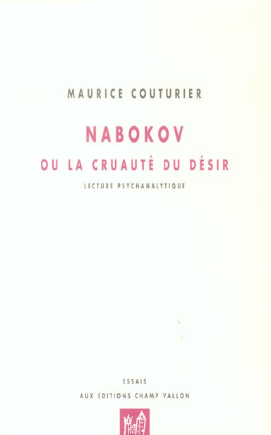 Nabokov ou la cruauté du désir. Lecture psychanalytique