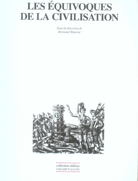 Les équivoques de la civilisation