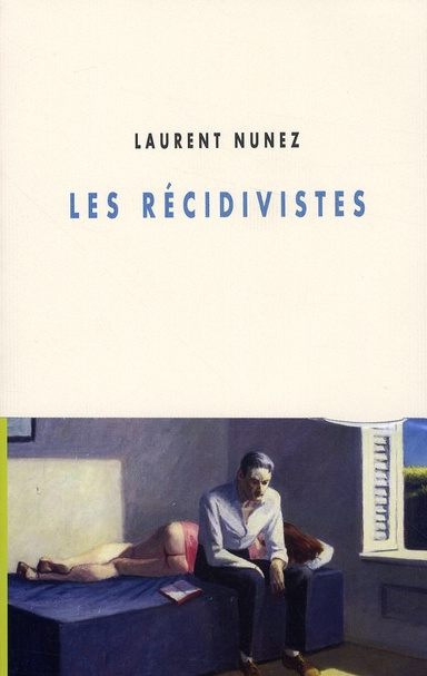 LES RECIDIVISTES