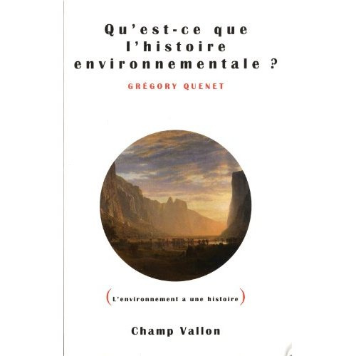 Qu'est-ce que l'histoire environnementale ?