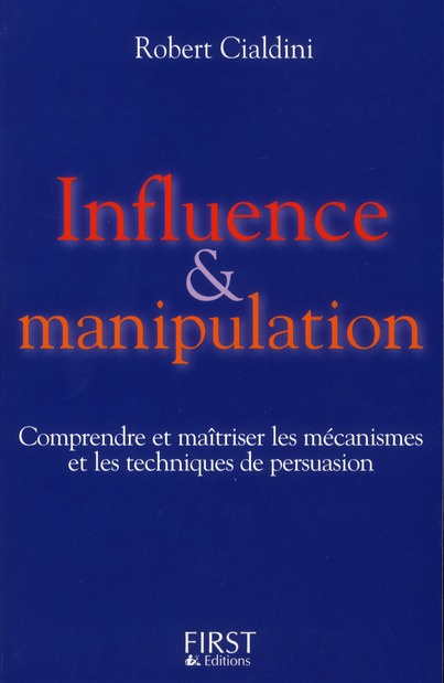 Influence & manipulation. Edition revue et augmentée