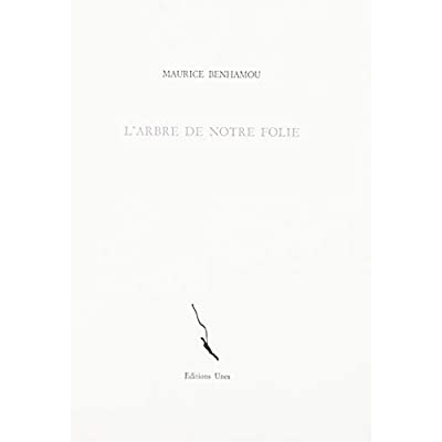 L'arbre de notre folie