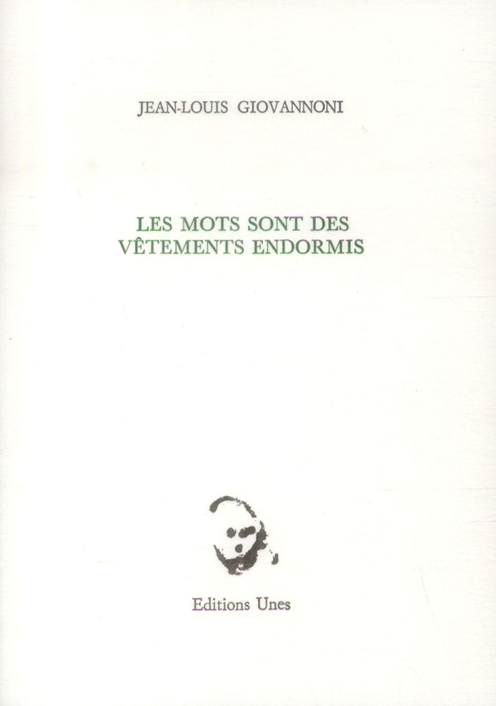 Les mots sont des vêtements endormis