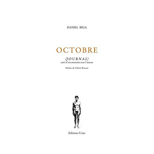 Octobre. Journal, suivi d'un entretien avec l'auteur