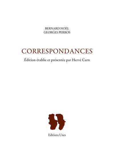 Correspondances. Edition revue et augmentée