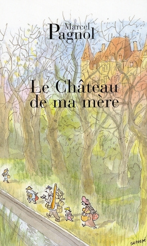 Souvenirs d'enfance/02/Le Château de ma mère