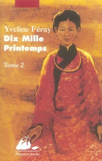 Dix mille printemps. Tome 2