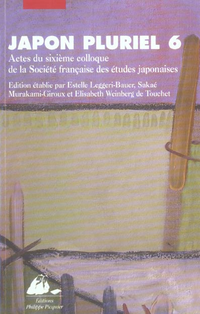Japon pluriel 6. Actes du sixième colloque de la Société française des études japonaises