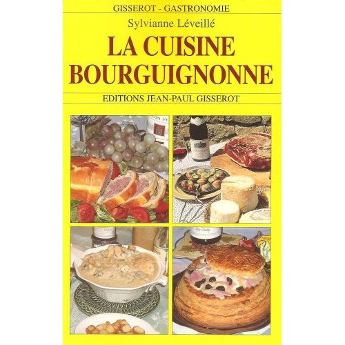 La cuisine bourguignonne