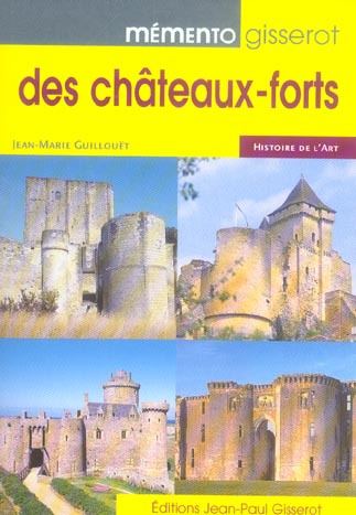 MEMENTO GISSEROT DES CHATEAUX FORTS