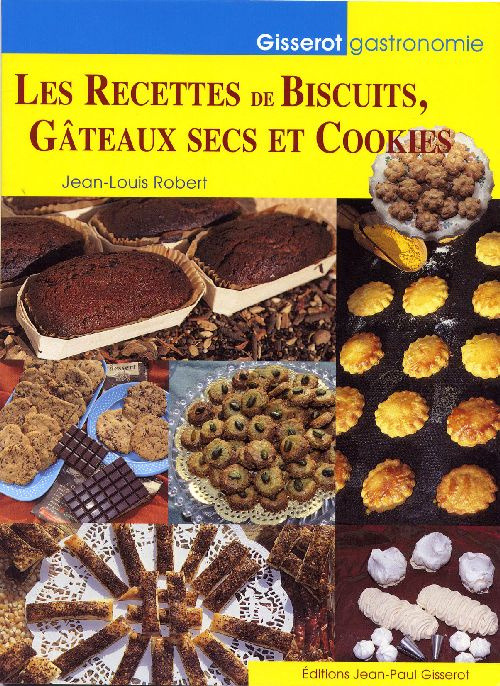 RECETTES DE BISCUITS, GATEAUX SECS ET COOKIES