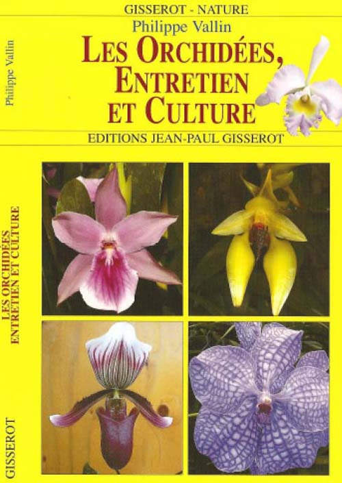 LES ORCHIDEES, ENTRETIEN ET CULTURE