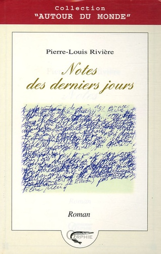 Notes des derniers jours