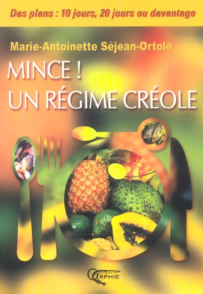 Mince ! un régime créole