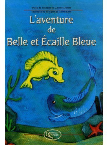 L'aventure de Belle et Ecaille Bleue