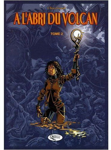A l'abri du volcan Tome 2