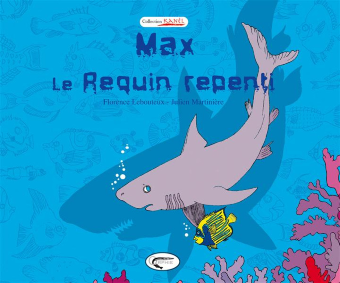 Max, le requin repenti