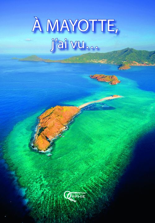 A Mayotte, j'ai vu ...