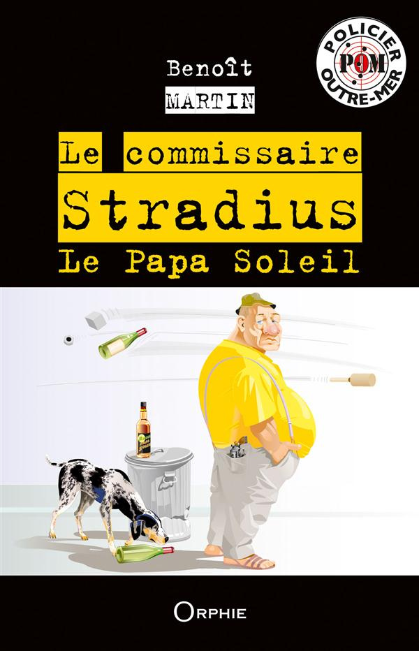 Commissaire Stradius. Le Papa Soleil