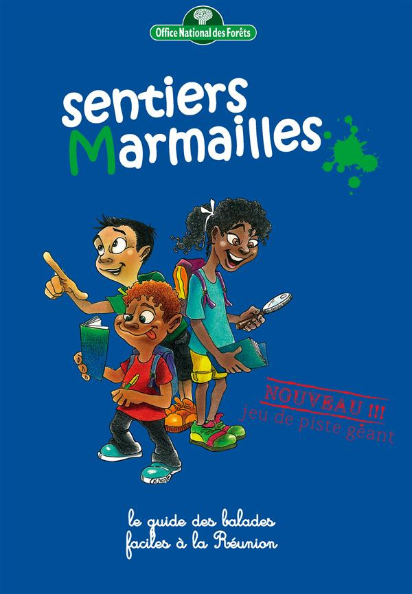 Sentiers marmailles. Le guide des balades faciles à La Réunion