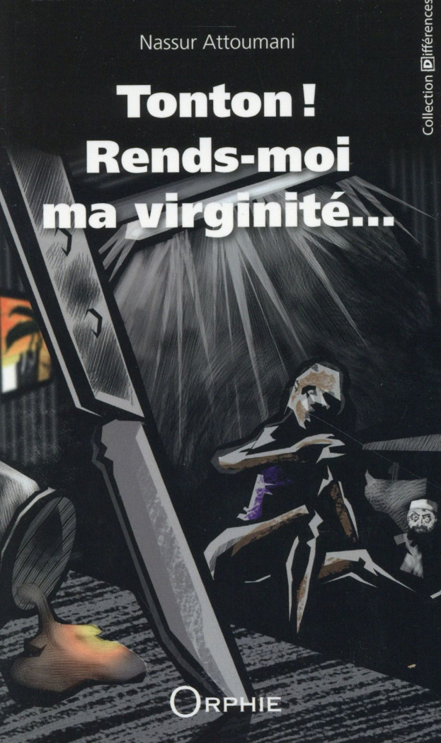 Tonton ! Rends-moi ma virginité...