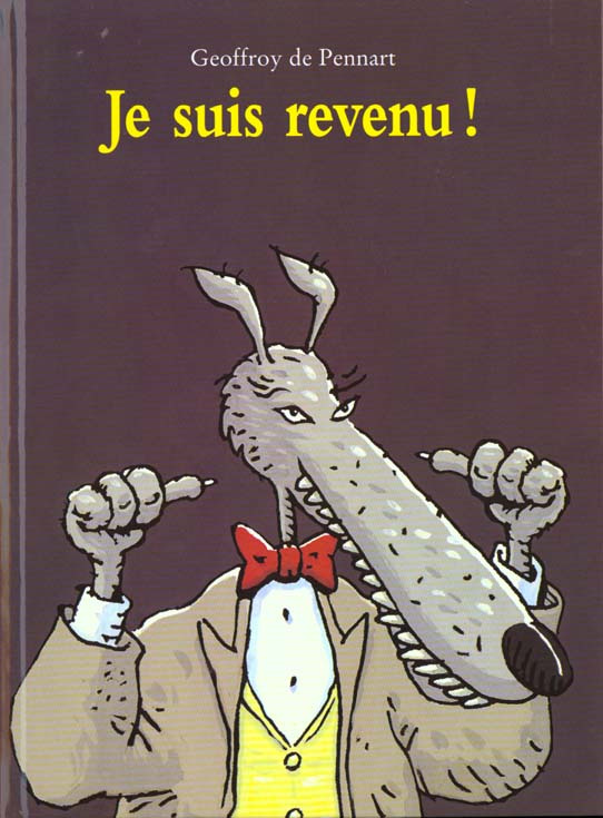 Les Loups (Igor et Cie) : Je suis revenu !
