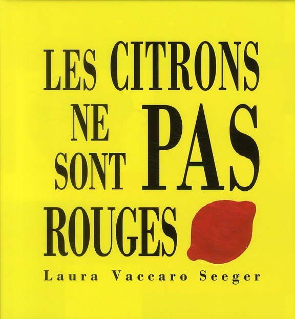 Les citrons ne sont pas rouges