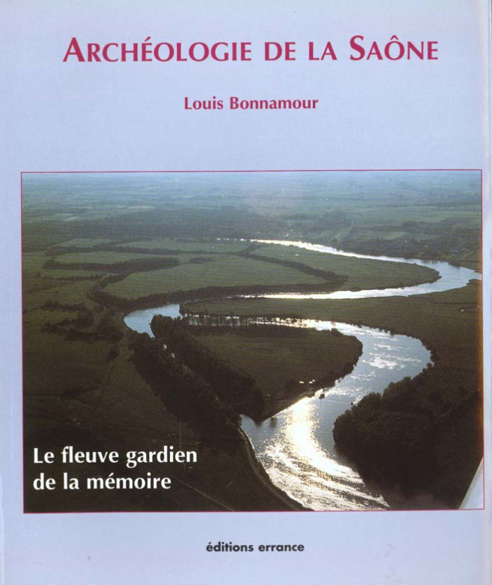 Archéologie de la Saône. 150 ans de recherches