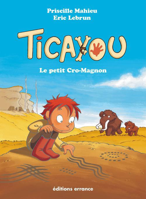 TICAYOU LE PETIT CRO-MAGNON - PROJET ANNULE