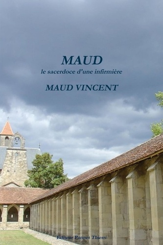 MAUD, le sacerdoce d'une infirmière