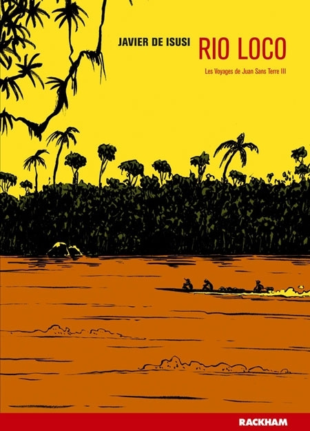 Les Voyages de Juan Sans Terre Tome 3 : Rio Loco