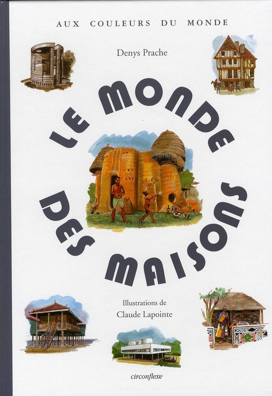 Le monde des maisons
