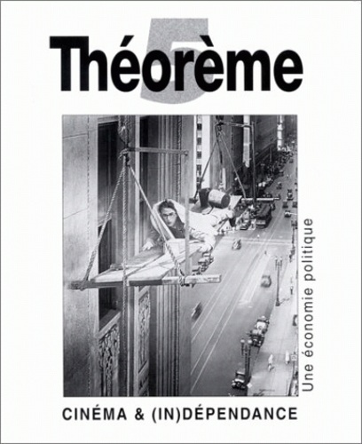 Cinéma et (in)dépendance. Une économie politique