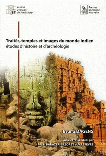 Traités, temples et images du monde indien. Etudes d'histoire et d'archéologie