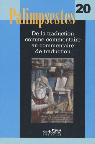Palimpsestes N° 20 : De la traduction comme commentaire au commentaire de traduction. Avec 1 CD audi