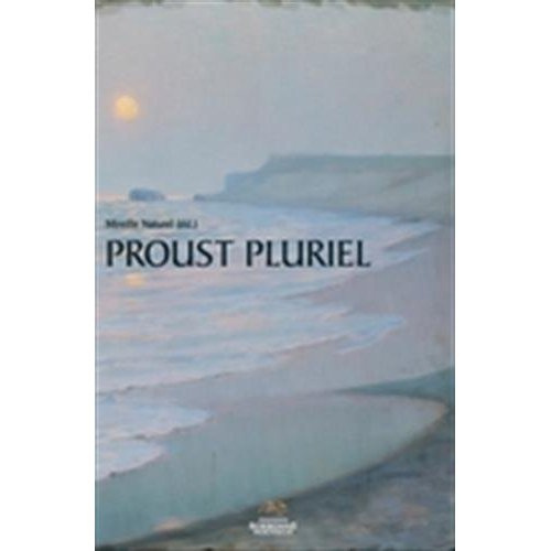 Proust pluriel. Le centre de recherches proustiennes de la Sorbonne nouvelle : état des lieux