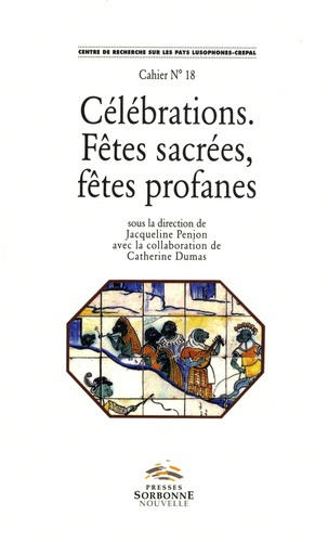 Célébrations, fêtes sacrées, fêtes profanes