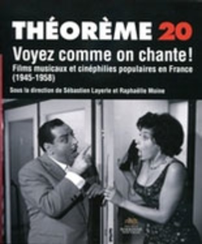 Voyez comme on chante ! Films musicaux et cinéphilies populaires en France (1945-1958)