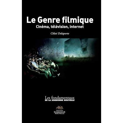 Le genre filmique. Cinéma, télévision, internet