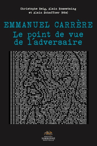 Emmanuel Carrère. Le point de vue de l'adversaire